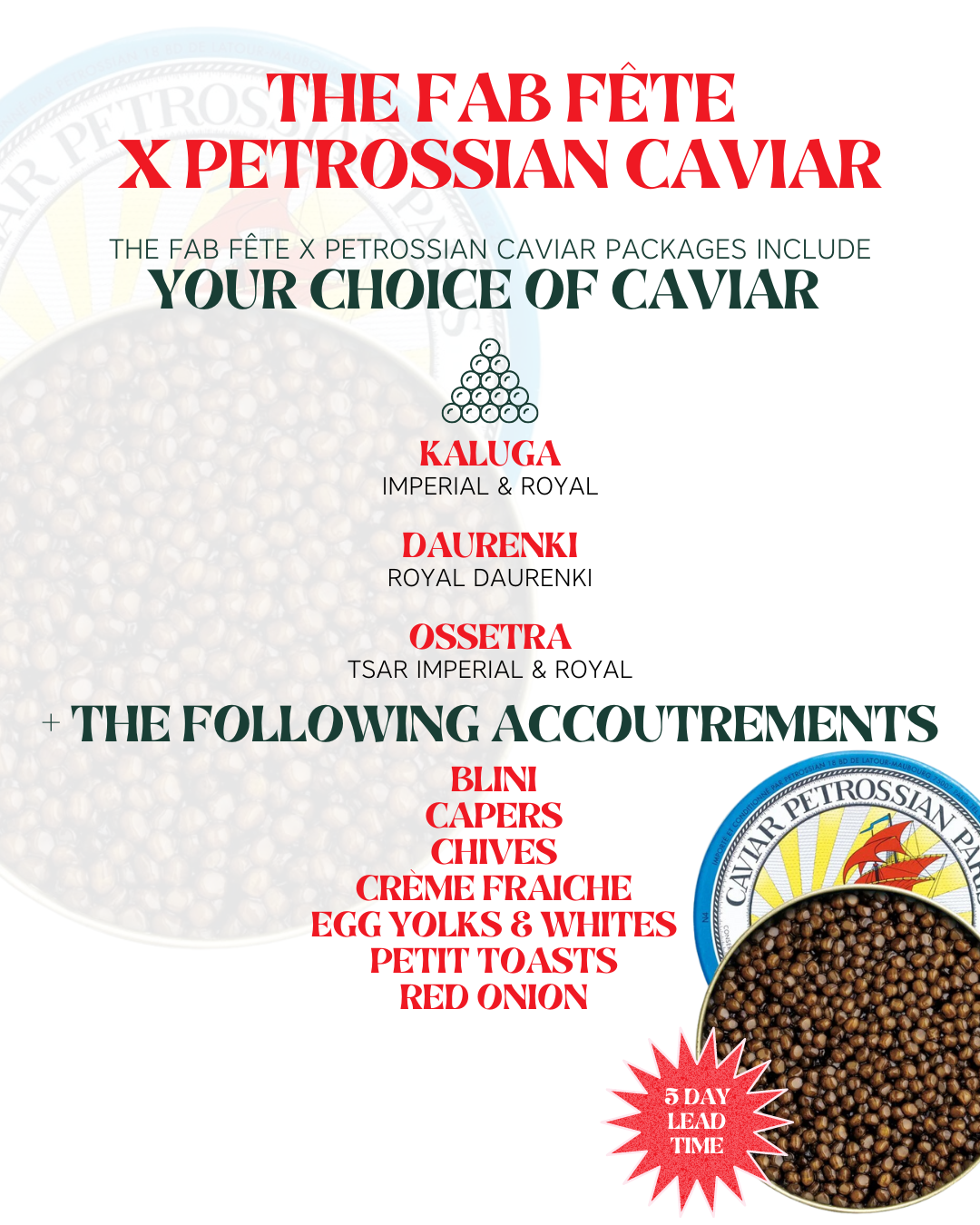 The Fab Fete x Petrossian / Tsar Imperial Kaluga Huso Hybrid Caviar + Accoutrements